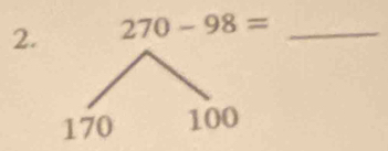 270-98= _