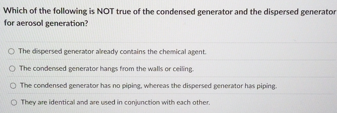 Solved: Which of the following is NOT true of the condensed generator ...