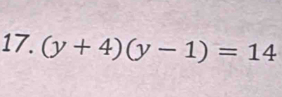 (y+4)(y-1)=14