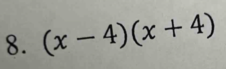 (x-4)(x+4)