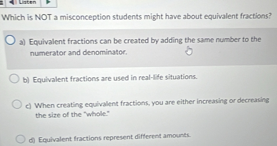 Solved: Listen Which is NOT a misconception students might have about ...