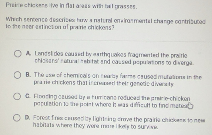 Solved: Prairie chickens live in flat areas with tall grasses. Which ...