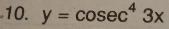 y=cosec^43x