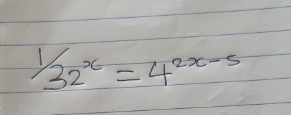  1/32^x =4^(2x-5)