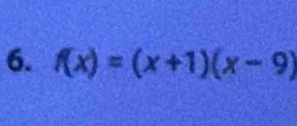 f(x)=(x+1)(x-9)