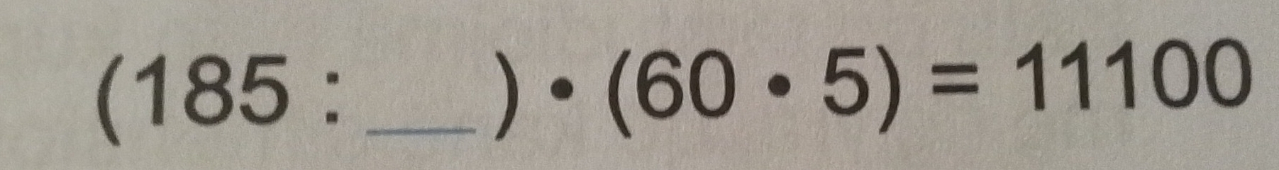 (185: _ 
)· (60· 5)=11100