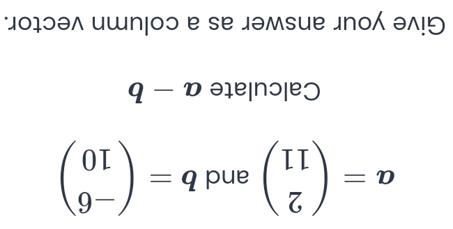 ∵ο₁ɔə^ ишn|оɔ e sе дəмsuе 』nо элり
q-oale|no|e0
beginpmatrix 0I 9-endpmatrix =q pue beginpmatrix II Zendpmatrix =D