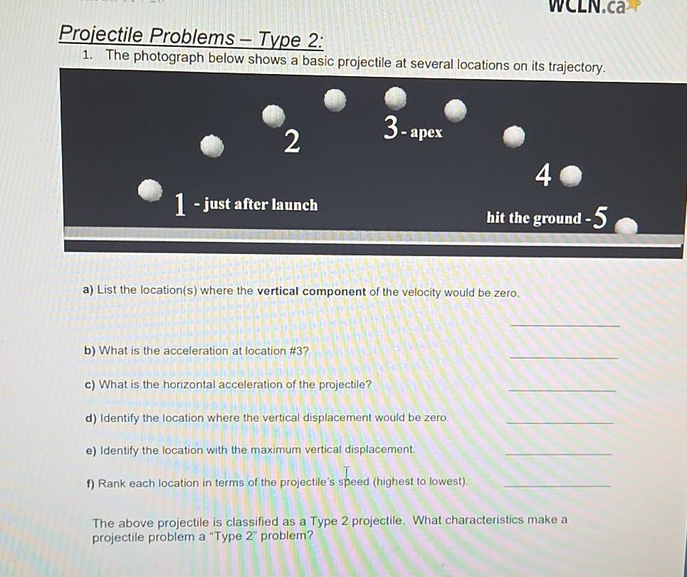 Solved: WCLN.ca Projectile Problems - Type 2: 1. The photograph below ...