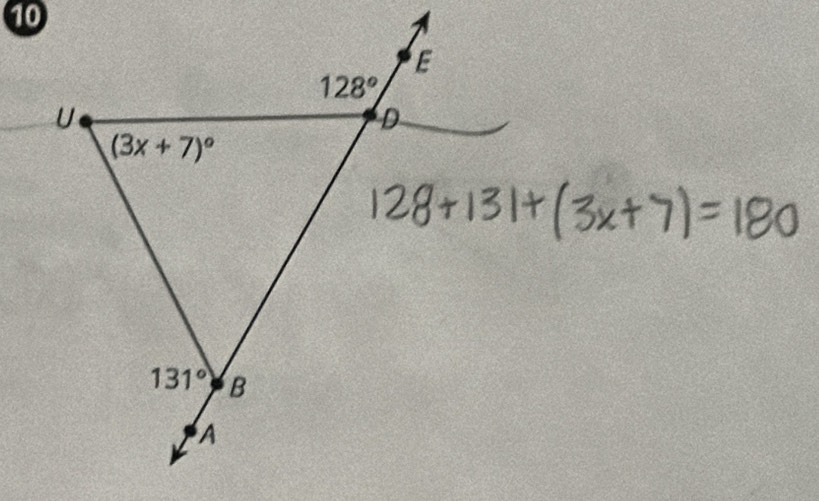 10
E
128°
U
D
(3x+7)^circ 
131° B
A