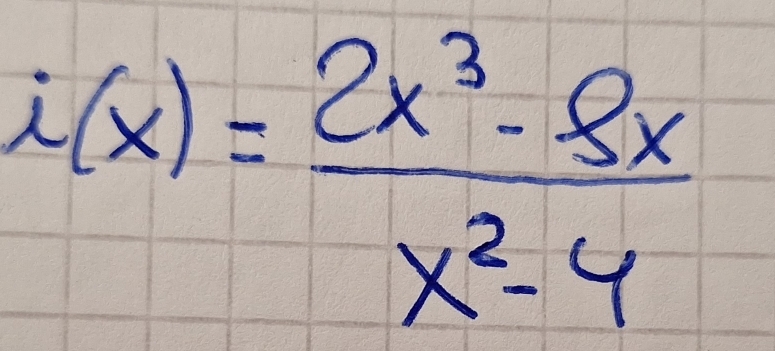 i(x)= (2x^3-8x)/x^2-4 