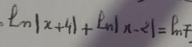 ln |x+4|+ln |x-2|=ln 7