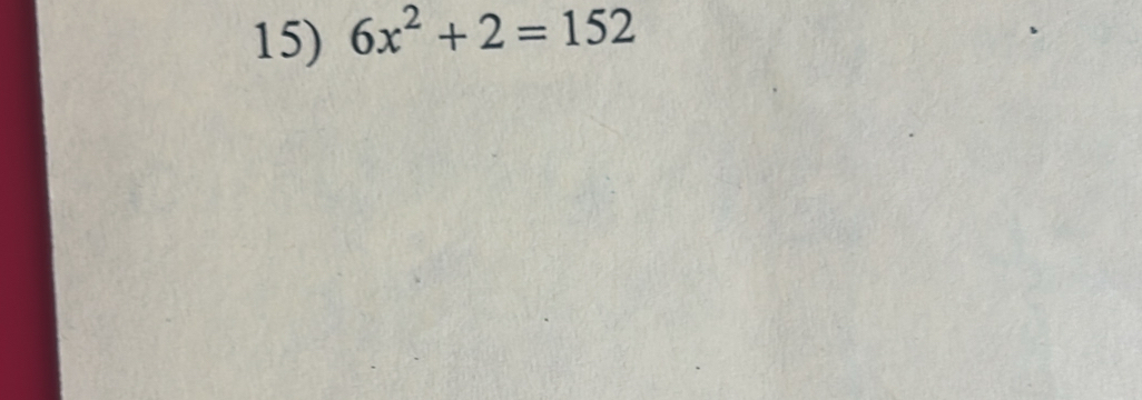 6x^2+2=152