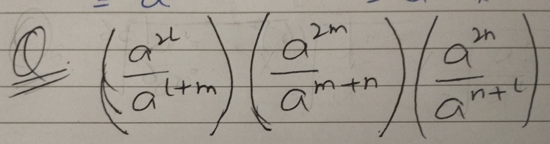 ∠ ( a^x/a^(1+m) )( a^(2n)/a^(m+n) )( a^(2n)/a^(n+1) )