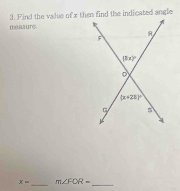 measure.
_
x= m∠ FOR= _