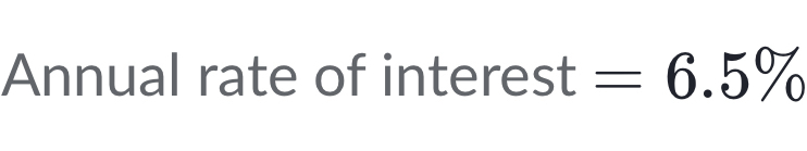 Annual rate of intere OC st t=6.5%