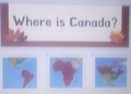 Where is Canada?