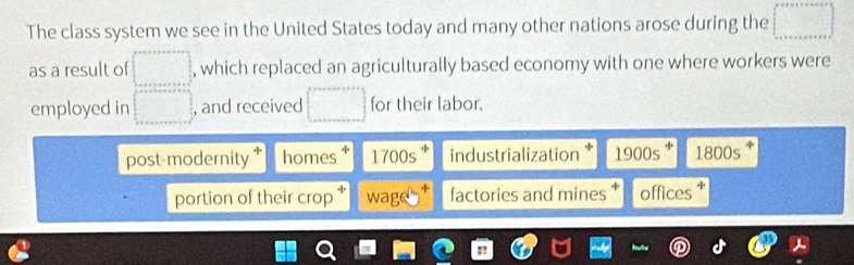 Solved: The class system we see in the United States today and many ...