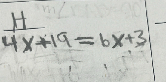  11/4x+19 =6x+3