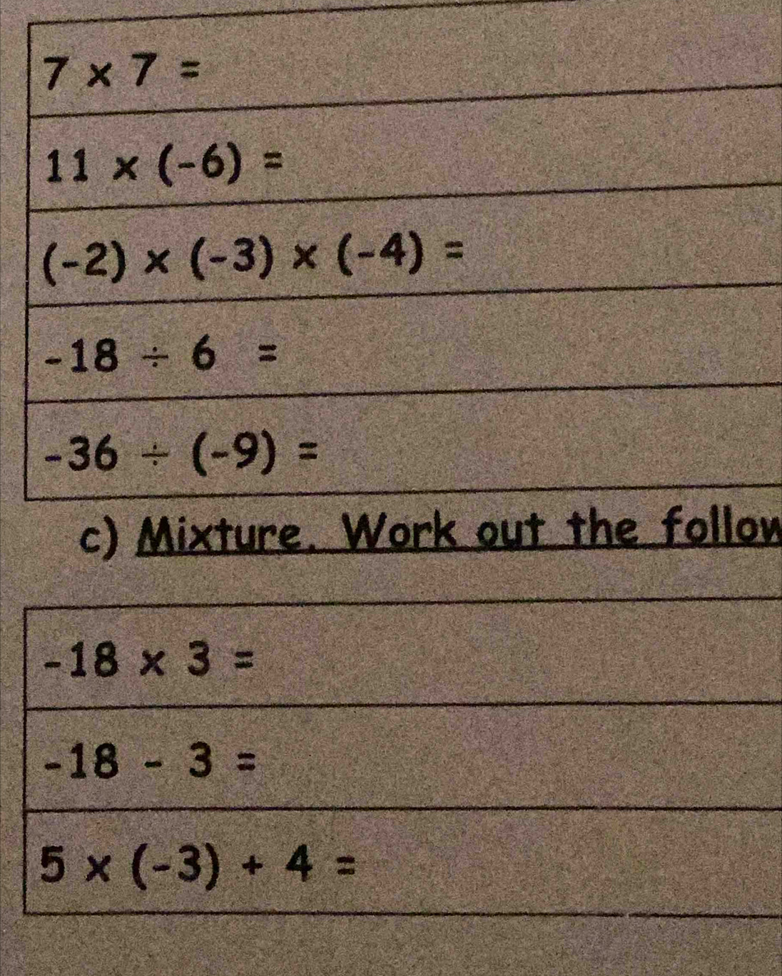 -18* 3=
-18-3=
5* (-3)+4=