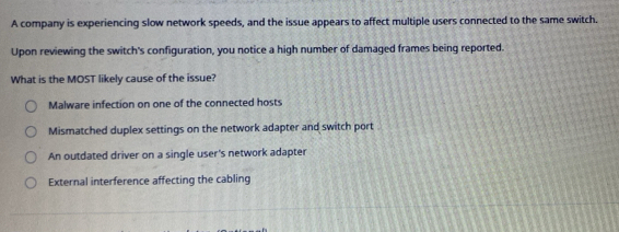 Solved: A company is experiencing slow network speeds, and the issue ...
