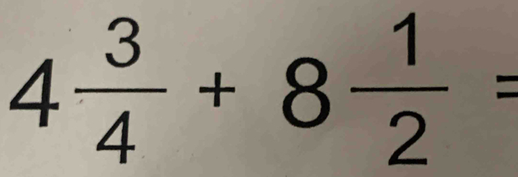 4 3/4 +8 1/2 =