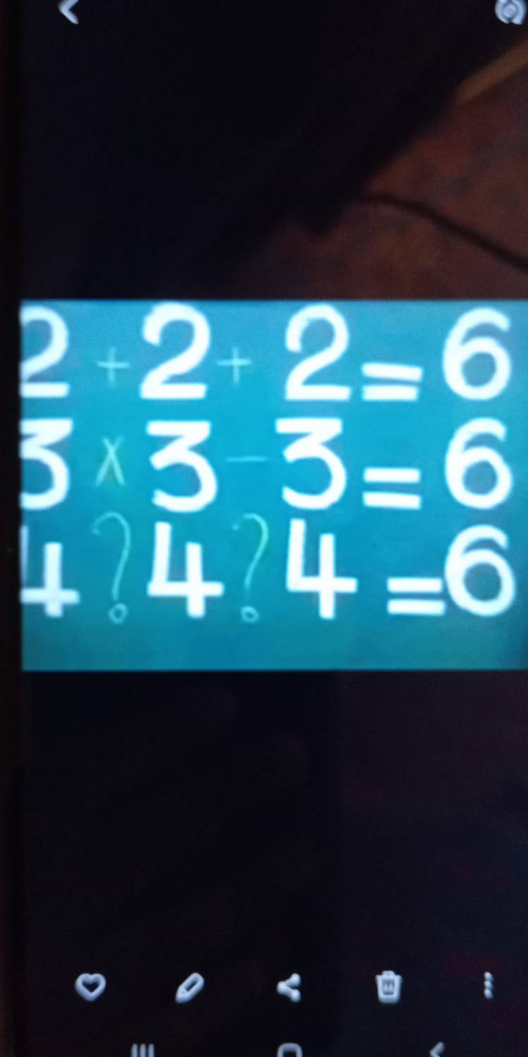 2+2+2=6
5* 3-3=6
4 4 □  4=6