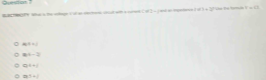 AI P What is the voltage W of an electronic circuit with a current: C of 2 - jand an impedance / of 3 +27 Use the formula V=CL
xy8+y
ay(y-2)
a[4+]
m)5+j