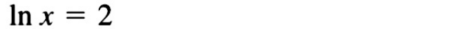 ln x=2