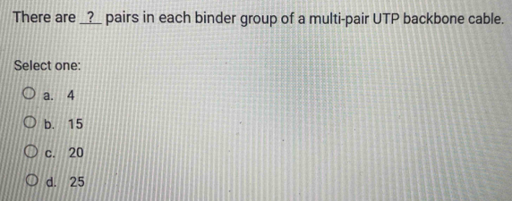 Solved: There are __?_ pairs in each binder group of a multi-pair UTP ...