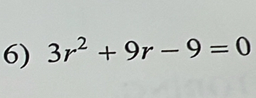 3r^2+9r-9=0