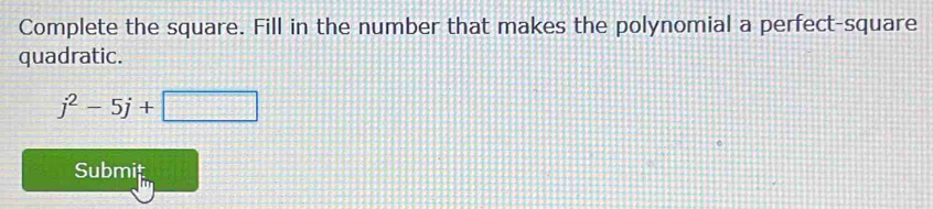 Solved: Complete the square. Fill in the number that makes the ...