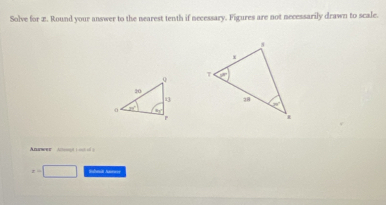 Solve for æ. Round your answer to the nearest tenth if necessary. Figures are not necessarily drawn to scale.
 
Answer Ampt t ost of 5
z= Suhmit Anewor