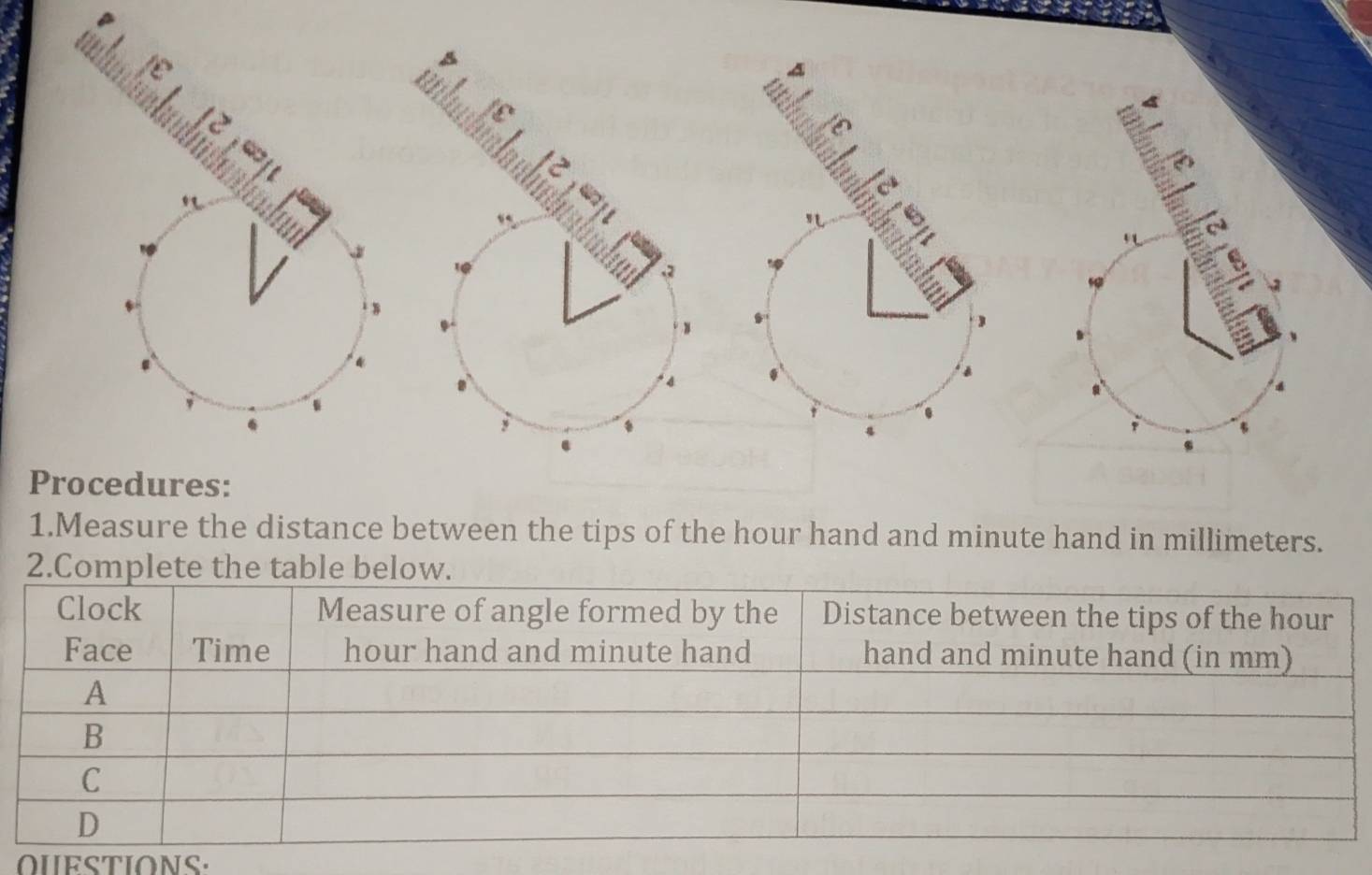 1e 
12 
f 
a 


. 
Procedures: 
1.Measure the distance between the tips of the hour hand and minute hand in millimeters. 
2.Compl 
OUESTIONS: