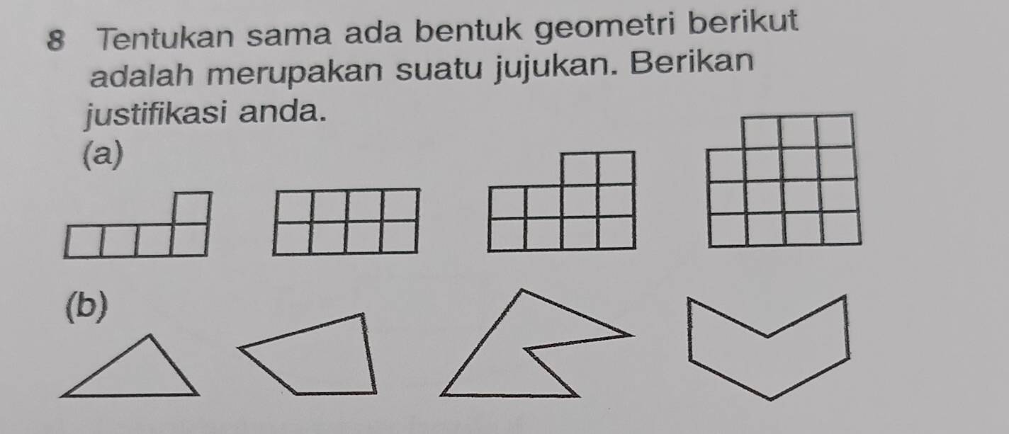 Tentukan sama ada bentuk geometri berikut 
adalah merupakan suatu jujukan. Berikan 
justifikasi anda. 
(a) 
(b)