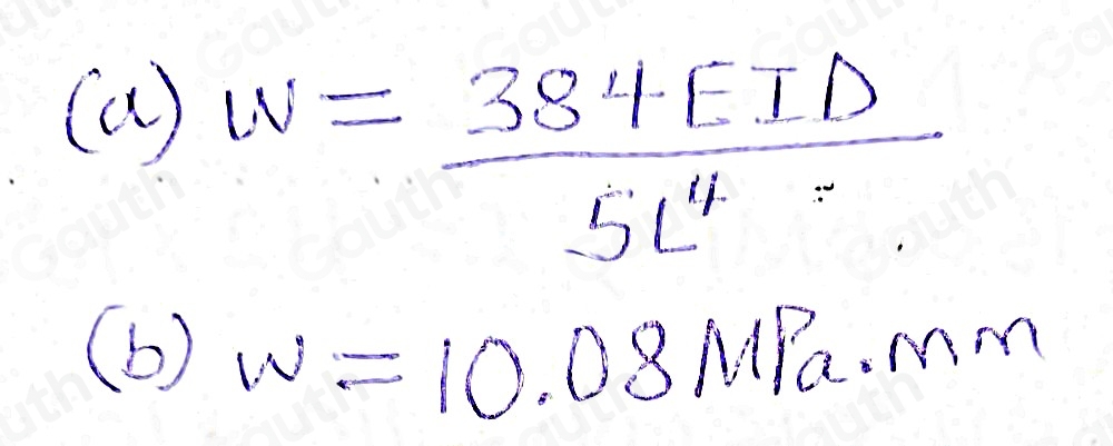 Solved: Changing the subject of a formula Given, deflection D= (5wL^4 ...
