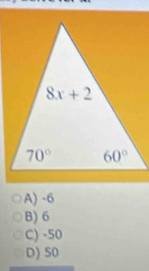 A) -6
B) 6
C) -50
D) 50