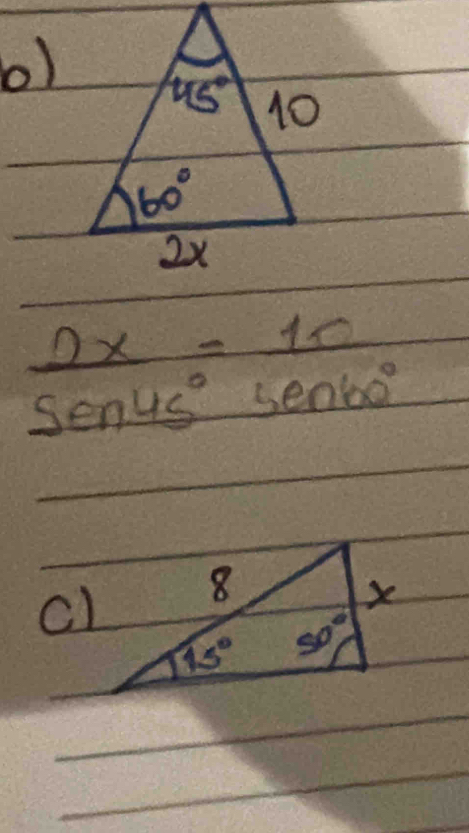 2x=10
Sen45°sen60°
cl