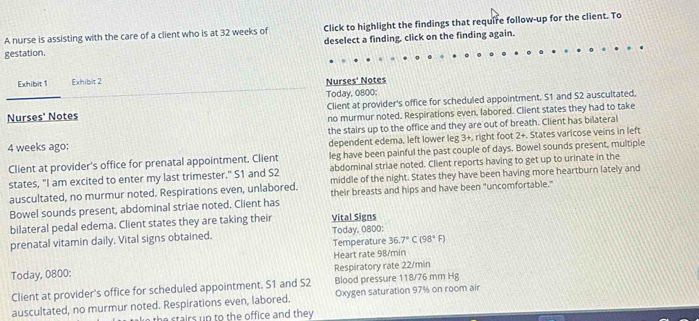 Solved: A nurse is assisting with the care of a client who is at 32 ...