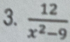  12/x^2-9 