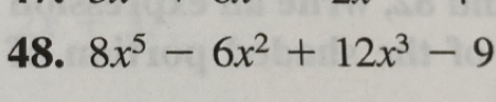 8x^5-6x^2+12x^3-9