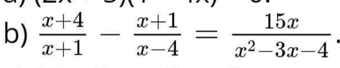  (x+4)/x+1 - (x+1)/x-4 = 15x/x^2-3x-4 .