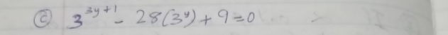 3^(3y+1)-28(3^y)+9=0