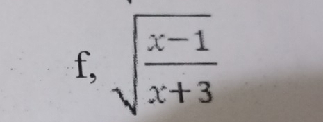 f, sqrt(frac x-1)x+3