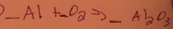 AI+-O_2 - _ frac -1/t^2= 1/20 )^2-1 Al_2O_3