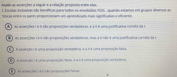 Resolvido:Avalie as asserções a seguir e a relação proposta entre elas ...