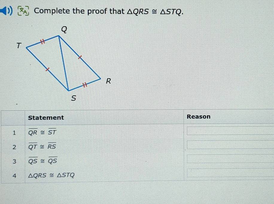 Complete the proof that △ QRS≌ △ STQ.