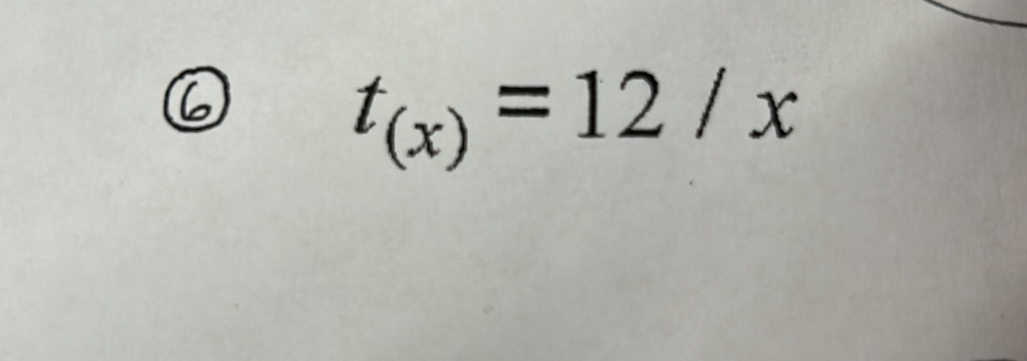 t_(x)=12/x