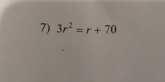 3r^2=r+70