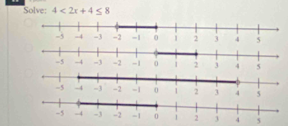 Solve: 4<2x+4≤ 8
4
2
5