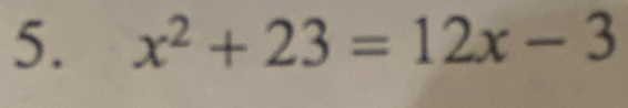 x^2+23=12x-3